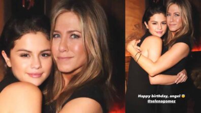 Happy Birthday Angel: Jennifer Aniston’s adorable birthday wish for Selena Gomez