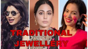 In Love With Traditional Jewellery: Take Cues From Sriti Jha, Hina Khan & Munmun Dutta