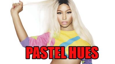 Nicki Minaj & Her Pastel Hues Fashion Is An Unbreakable Bond: Yay Or Nay?