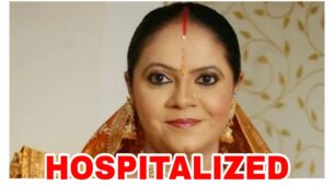 OMG: Saath Nibhaana Saathiya fame Rupal Patel aka Kokila Modi hospitalized, read details
