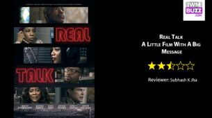 Review Of Real Talk: A Little Film With A Big Message