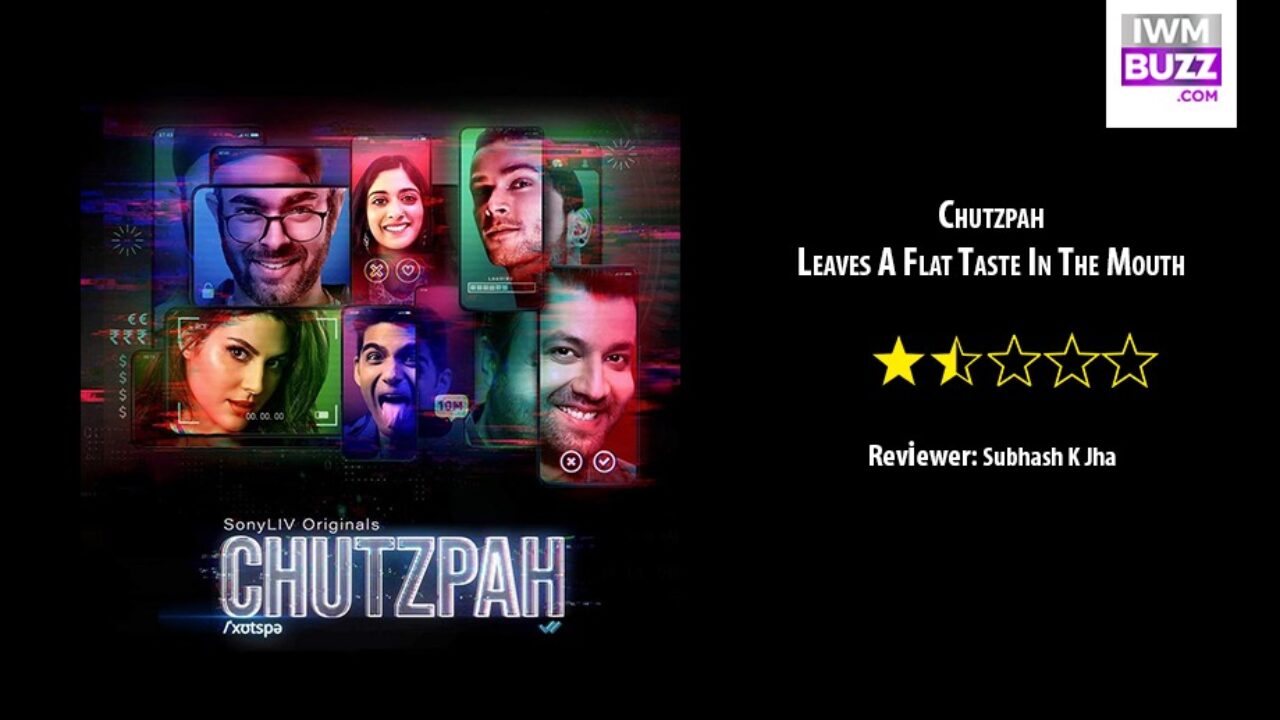 Review Of Chutzpah: Leaves A Flat Taste In The Mouth | IWMBuzz