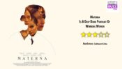 Review Of Materna: Is A Deep Dark Portrait Of Working Women