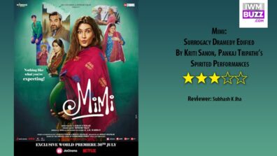 Review Of Mimi: Surrogacy Dramedy Edified By Kriti Sanon, Pankaj Tripathi’s Spirited Performances