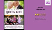 Review Of Queen Bees: Is A Wannabe Ikiru