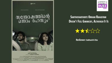 Review Of Santhoshathinte Onnam Rahasyam: Doesn’t Feel Gimmicky, Although It Is