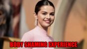 Selena Gomez opens up about her body shaming experience and being targeted at her weight, read shocking details