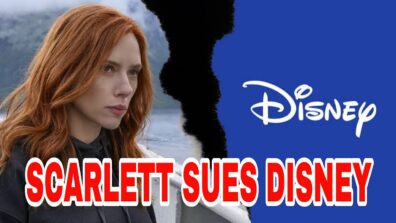 SHOCKING: Scarlett Johansson sues Disney over ‘Black Widow’ streaming release, deets inside