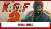 Yash And His KGF 2 Release Details Leaked