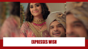 Yeh Rishta Kya Kehlata Hai Spoiler Alert: Ranveer expresses his wish to Sirat