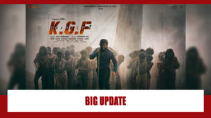 A Big Update On KGF2: Fans Will Be Left Shocked