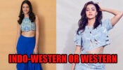 Indo-Western Vs Western Style: Which Style Of Ananya Panday Do You Like To Steal?