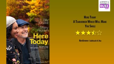 Review Of Here Today: A Tearjerker Which Will Make You Smile