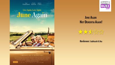 Review Of June Again: Not Dementia Again!