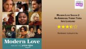 Review Of Modern Love Season 2: An Ambrosial YummyYatra Into Loveland