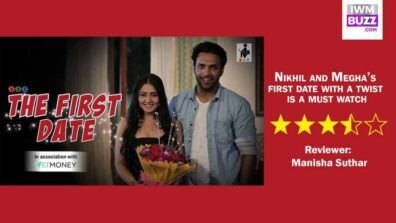 Review of SIT’s The First Date: Nikhil and Megha’s first date ‘with a twist’ is a must watch