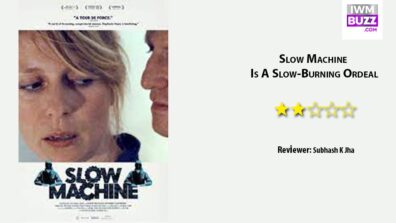 Review Of Slow Machine: Is A Slow-Burning Ordeal