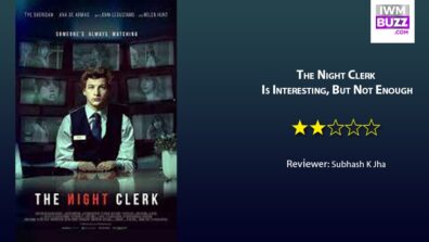 Review Of The Night Clerk: Is Interesting, But Not Enough