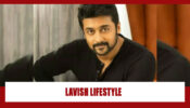 Suriya And His Lavish Lifestyle Details Revealed