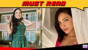 To essay a negative role, you have to think out of the box: Neha Rana on Ishk Par Zor Nahi