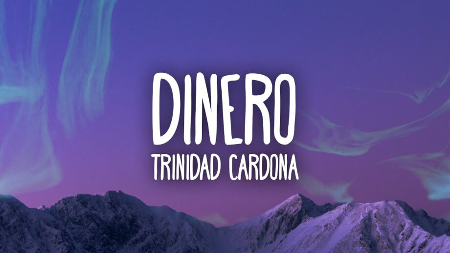 Trending Song: 'Dinero' By Trinidad Cardona, Must Listen To These Songs To Get Some 'Cool Vibes' 451911