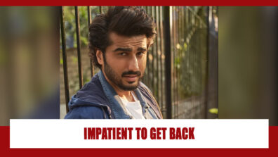 Arjun Kapoor Is Itching To Get Back To Work For His Upcoming Bollywood Films; Reveals, ‘I Am A Little More Impatient To Get Back To Work’