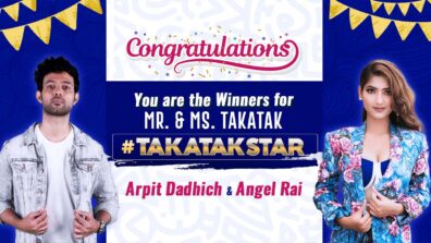 Arpit Dadhich and Angel Rai win the #TakaTakStar Challenge 