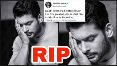 Death is not the greatest loss in life: Minutes after Sidharth Shukla’s untimely demise, actor’s old tweet about ‘death’ in 2017 goes viral to make people emotional