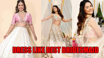 Rock the bridesmaid game: Take cues on how to dress like the best bridesmaid from Hina Khan