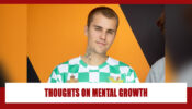 Justin Bieber Defines Mental Growth: Knowing When To Say No To Certain Things Has Been So Helpful