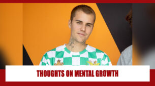 Justin Bieber Defines Mental Growth: Knowing When To Say No To Certain Things Has Been So Helpful