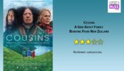 Review Of Cousins: A Gem About Family Bonding From New Zealand