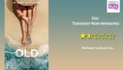 Review Of Old: Tediously Non-involving