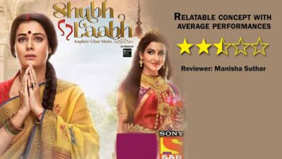 Review of Sony SAB’s Shubh Laabh – Aapkey Ghar Mein: Relatable concept with average performances