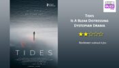Review Of Tides: Is A Bleak Distressing Dystopian Drama