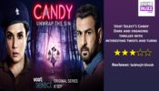Review of Voot Select’s Candy: Dark and engaging thriller with interesting twists and turns