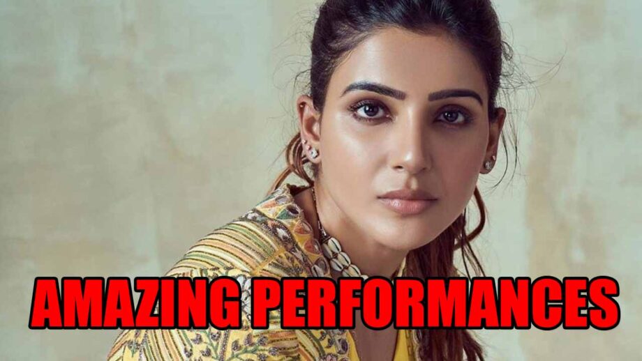 Samantha Akkineni's 5 most amazing performances that will make you fall in love with her 468656