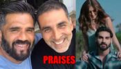 Akshay Kumar praises Suniel Shetty’s son Ahan Shetty, tells Suniel, ‘tera beta toh tujh se bhi das kadam aage hai’