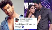 ‘Dost ki jaan thi, hain aur rahegi,’ says Kushal Tandon when asked to describe Shehnaaz Gill in one word