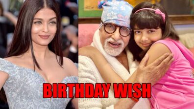 Happy birthday dearest darling Dadaji-Pa: Aishwarya Rai Bachchan wishes Amitabh Bachchan on birthday, shares his adorable photo with Aaradhya