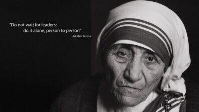 Motivational Monday: Inspiring Quotes By Mother Teresa