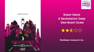 Review Of Night Drive: A Desperately Dark One-Night Scam