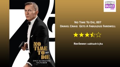 Review Of No Time To Die, 007: Daniel Craig Gets A Fabulous Farewell