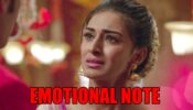 Sonakshi, a character so dear to you and me: Erica Fernandes pens an emotional note for Kuch Rang Pyar Ke Aise Bhi fans