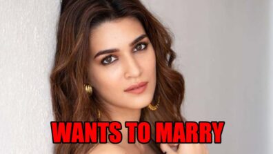 Kriti Sanon Talks About A Person She Wants To Marry: Read On