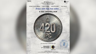 MUST WATCH: ZEE5 announces the premiere of ‘420 IPC’, a riveting suspense film about an economic offence