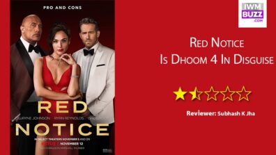 Review Of Red Notice: Is Dhoom 4 In Disguise