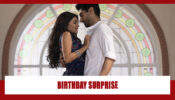 Yeh Rishta Kya Kehlata Hai Spoiler Alert: Akshara plans a birthday surprise for Abhimanyu