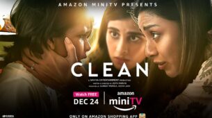 Amazon miniTV To Premiere Short Film ‘Clean’ For Free On Amazon’s Shopping App – In Association With Sikhya Entertainment On 24 December