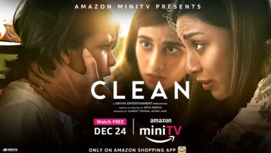 Amazon miniTV To Premiere Short Film ‘Clean’ For Free On Amazon’s Shopping App – In Association With Sikhya Entertainment On 24 December